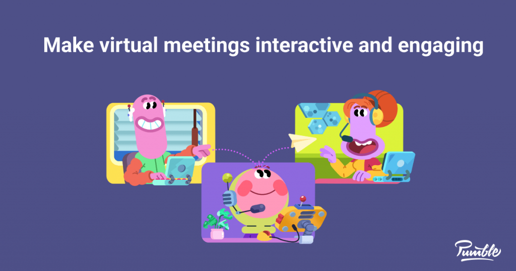 How To Make Virtual Meetings More Interactive And Engaging Pumble Blog