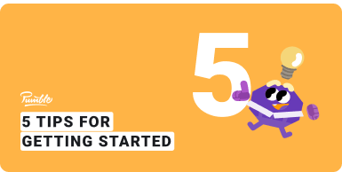 5 tips for getting started in Pumble