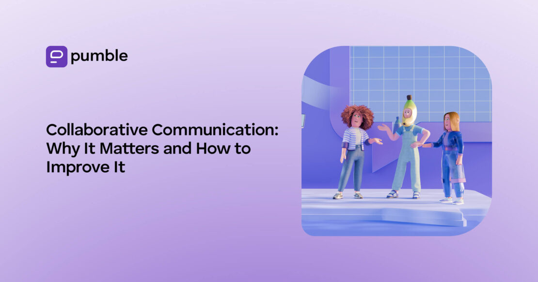 Collaborative Communication: Complete Guide With Tips