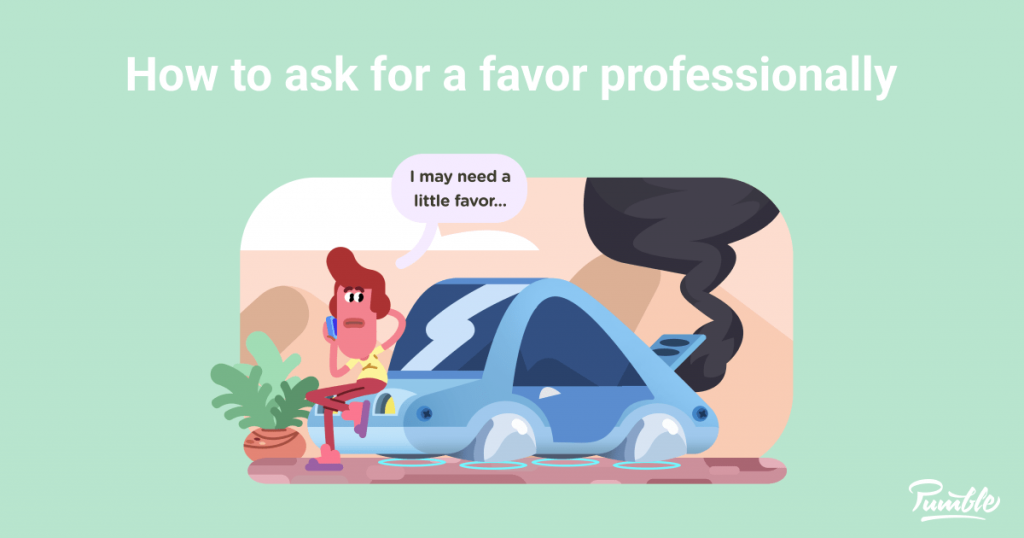 How to Ask for a Favor Professionally Pumble Blog