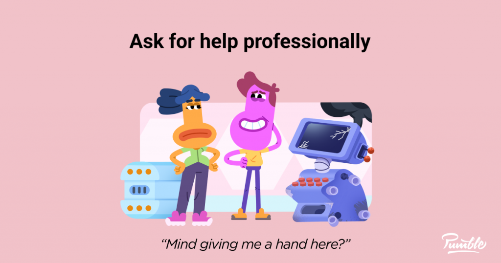 How To Ask For Help Professionally Pumble Blog