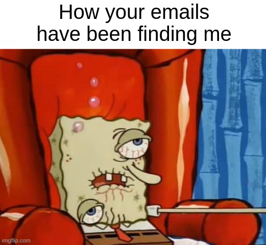 work from home email memes how emails found me