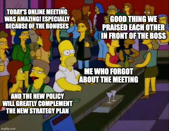 work from home meeting memes missed meeting