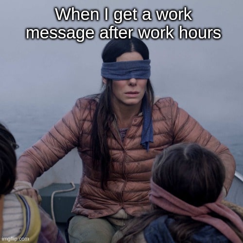 work from home work messages memes after work hours