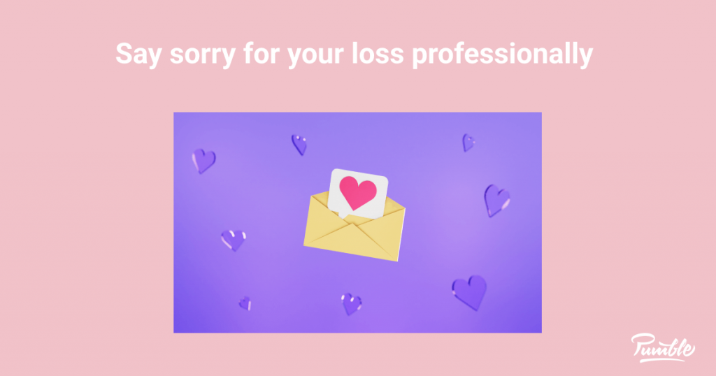 How Do You Say 'Sorry for Your Loss' Professionally