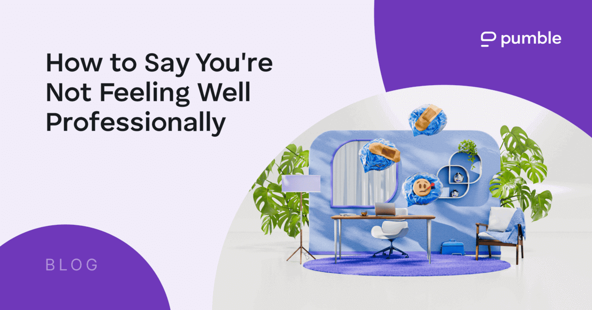 Ways to Say “I’m Not Feeling Well” & Call in Sick (+ Examples)