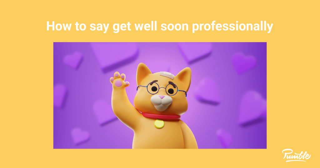 How Do You Say Get Well Soon Professionally