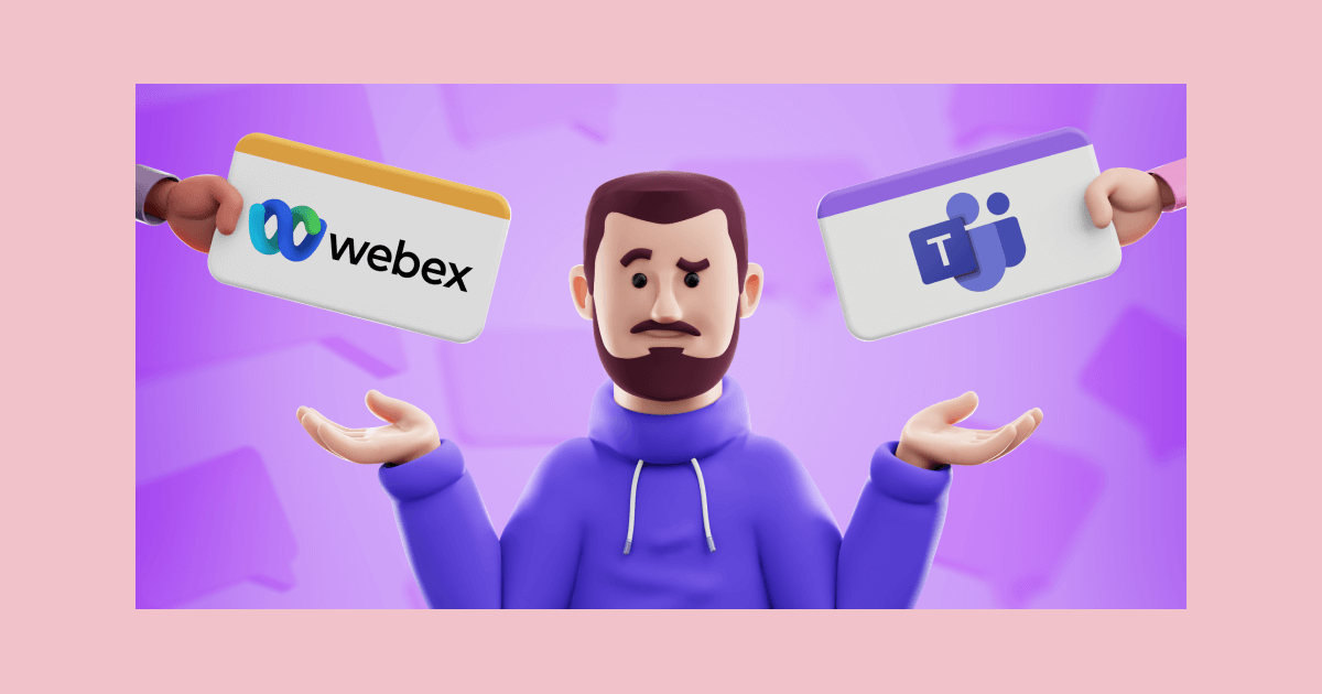 Microsoft Teams vs Webex: Which one fits your needs better?