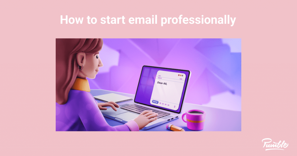 how-to-start-an-email-professionally-pumble