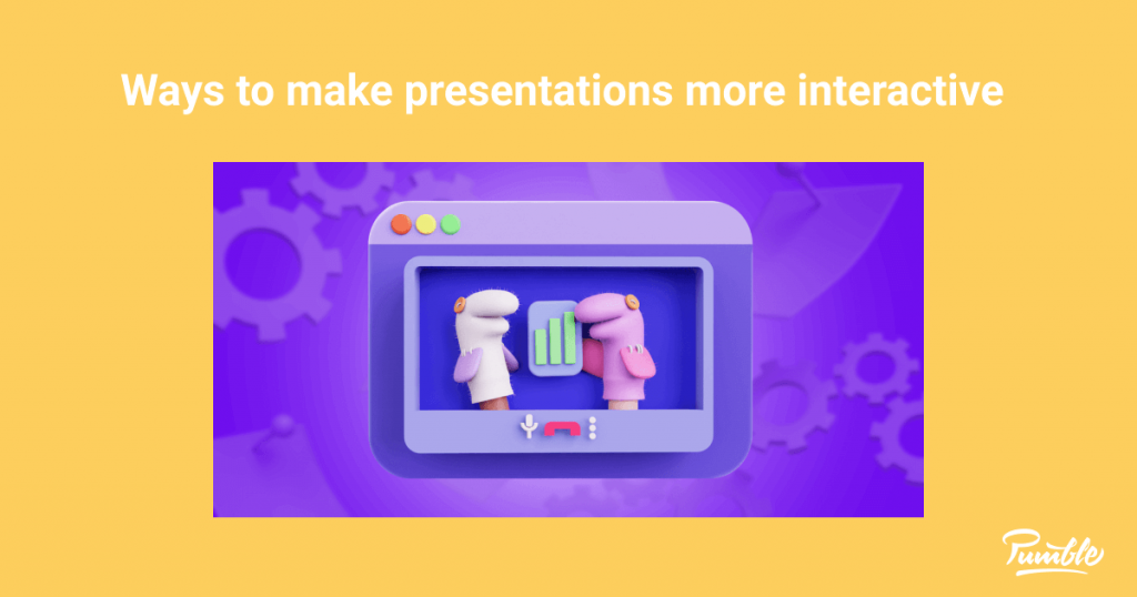 make presentations more interactive