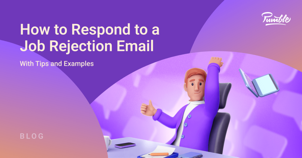 How to Respond to a Job Rejection Email (Examples & Tips)