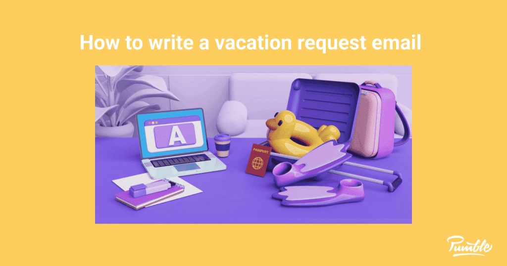 How to write a vacation request email - Pumble