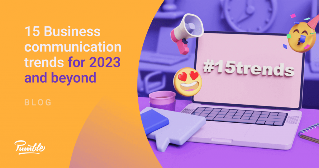 15 Business Communication Trends For 2023 And Beyond Social 2 1024x538 