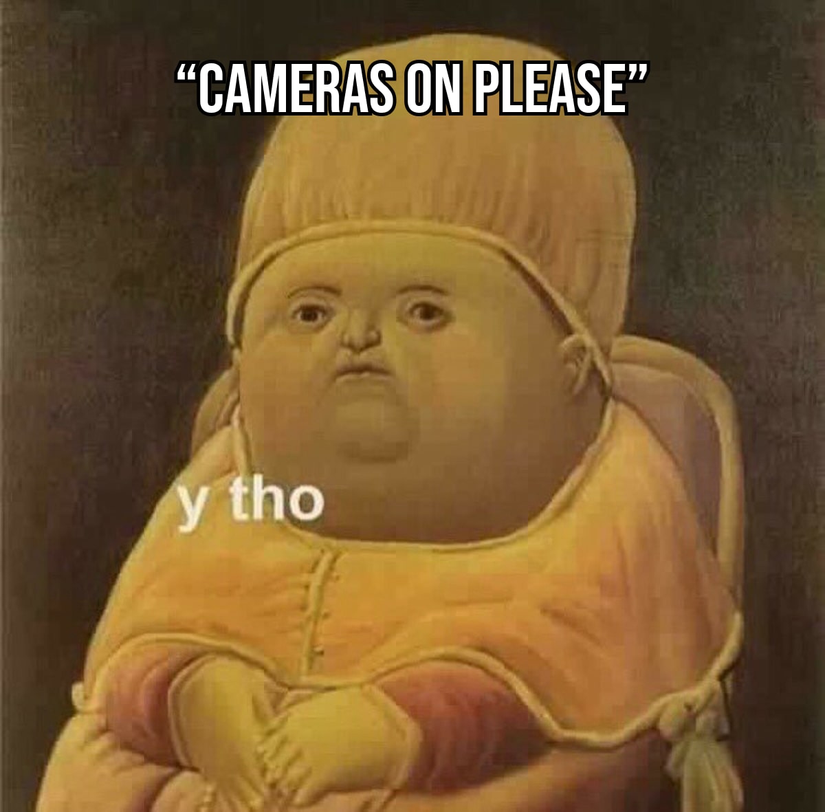 cameras on please