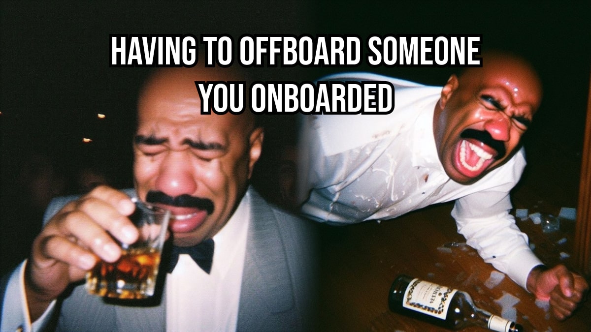having to offboard someone you onboarded-min