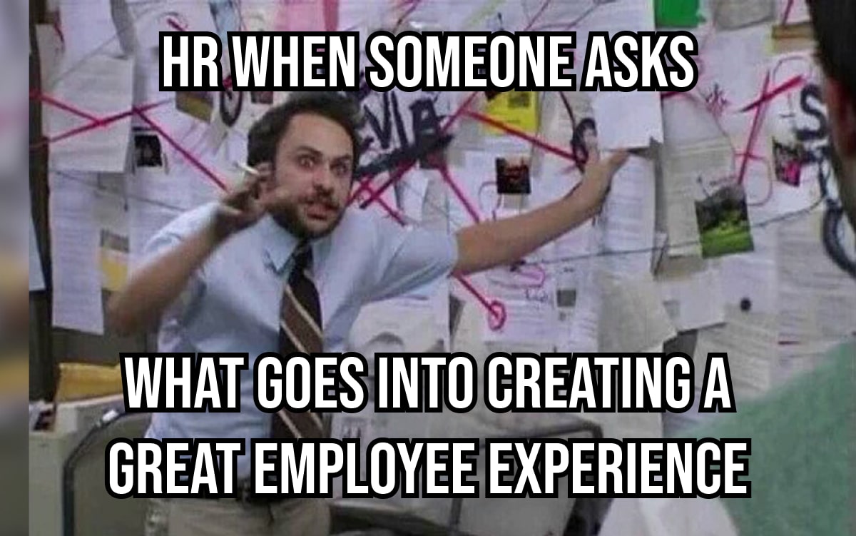 hr when someone asks what goes into creating a great employee experience-min