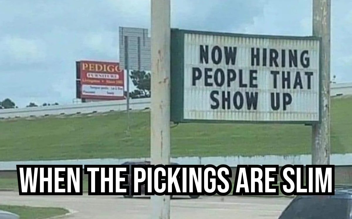 now hiring people that show up-min
