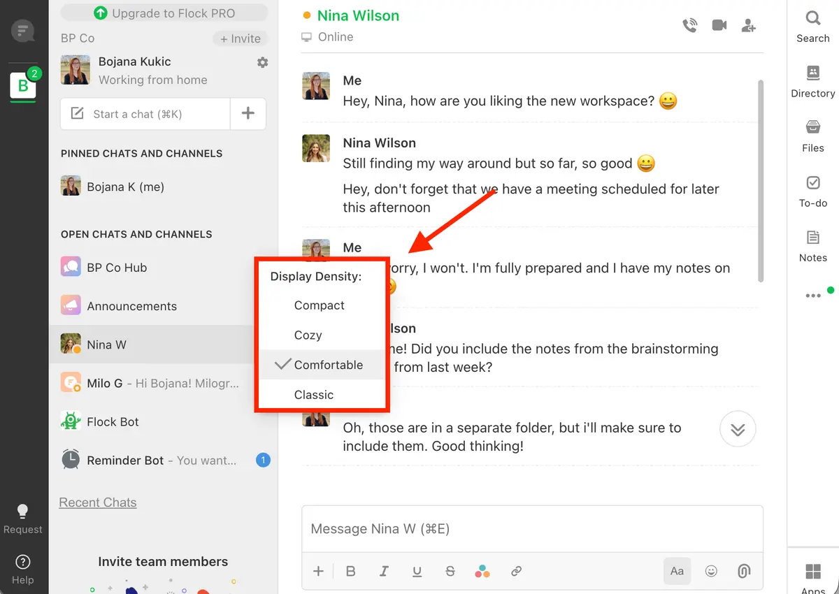 You can customize the display density in Flock, but you can’t customize your sidebar