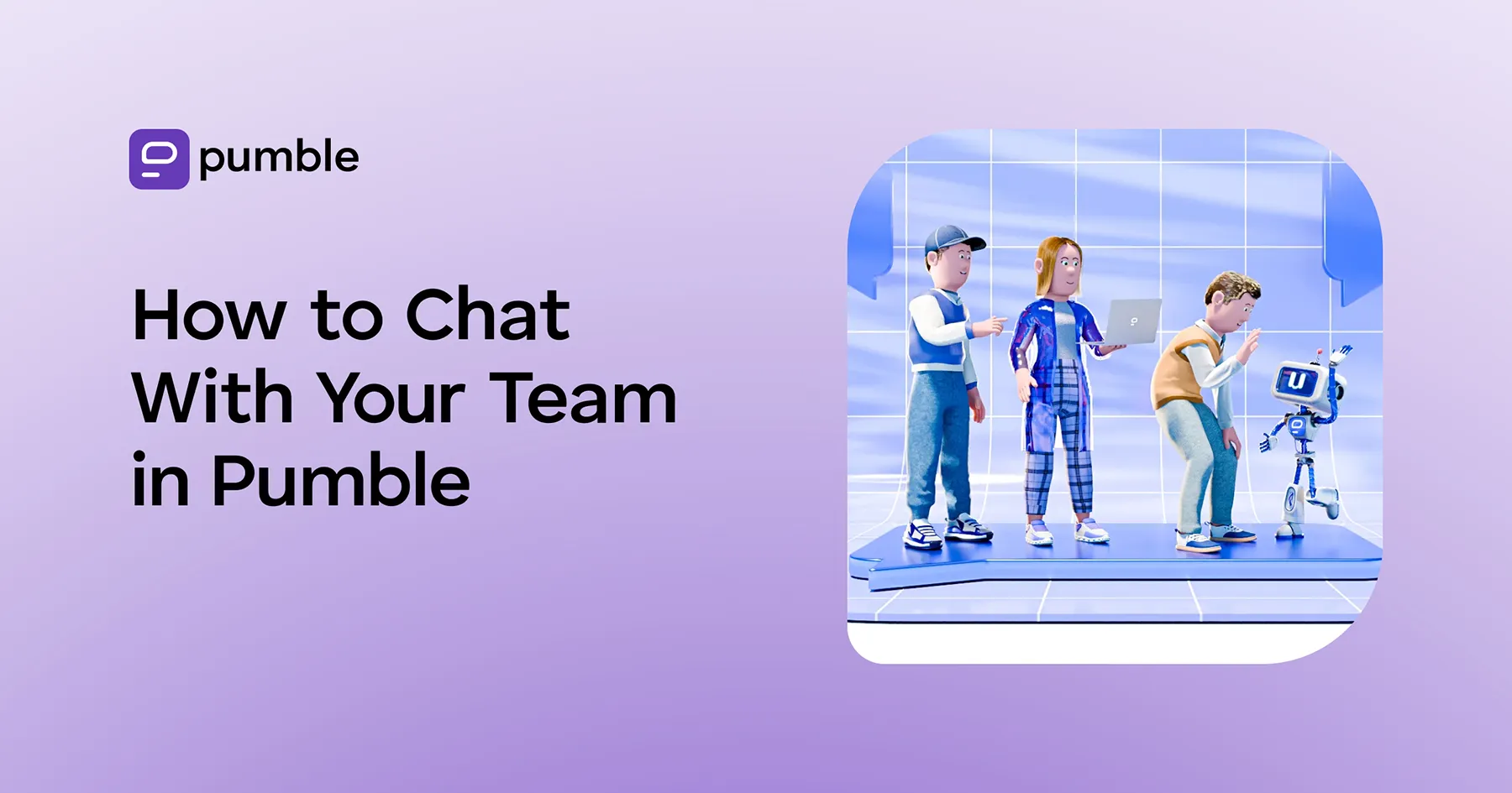 How to Chat With Your Team in Pumble